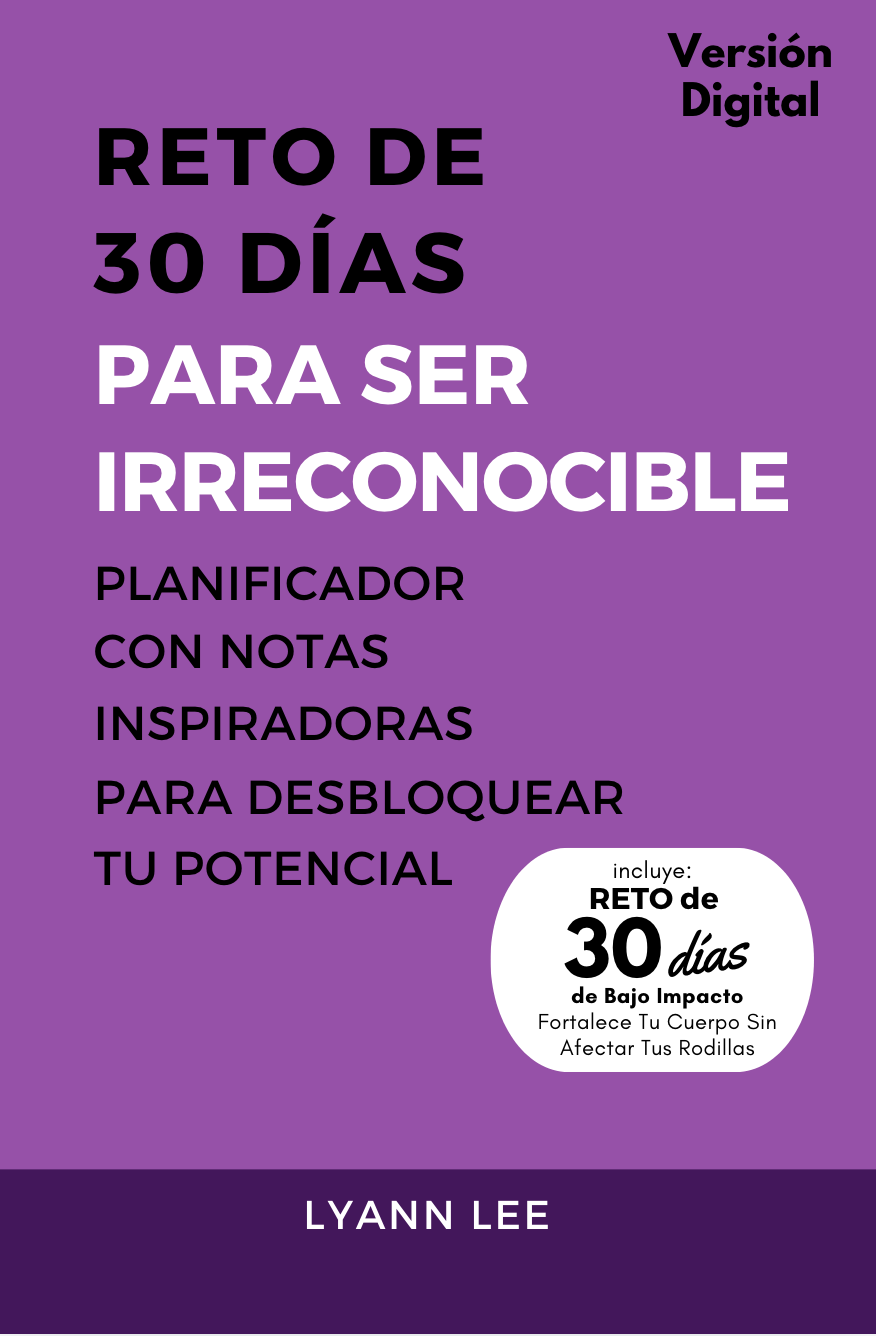 Reto de 30 Días Para Ser Irreconocible: Incluye Reto Físico de Bajo Impacto Sin Saltos (Versión Digital)