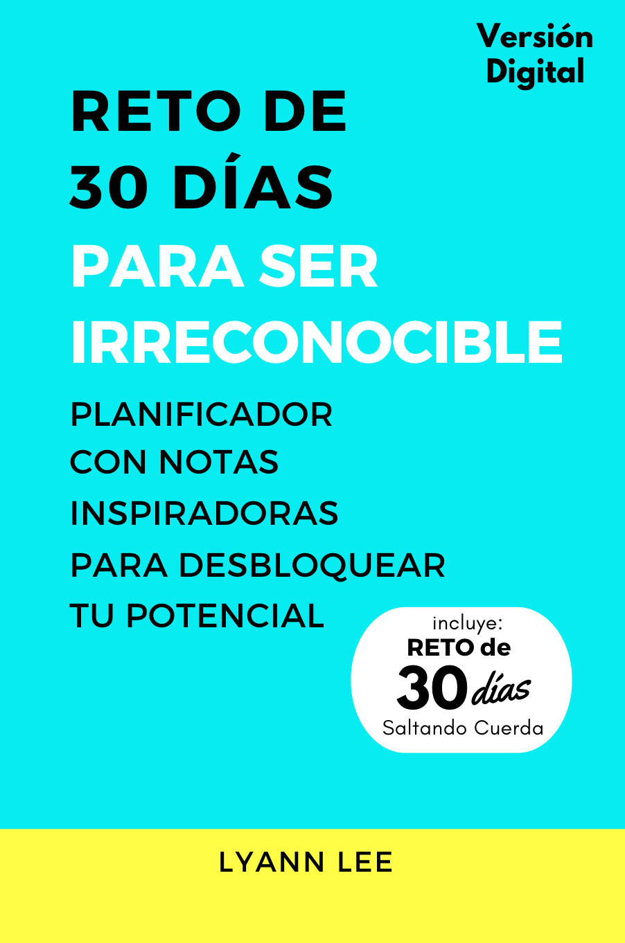 Reto de 30 Días Para Ser Irreconocible: Planificador Con Notas Inspiradoras Para Desbloquear Tu Potencial (Versión Digital)